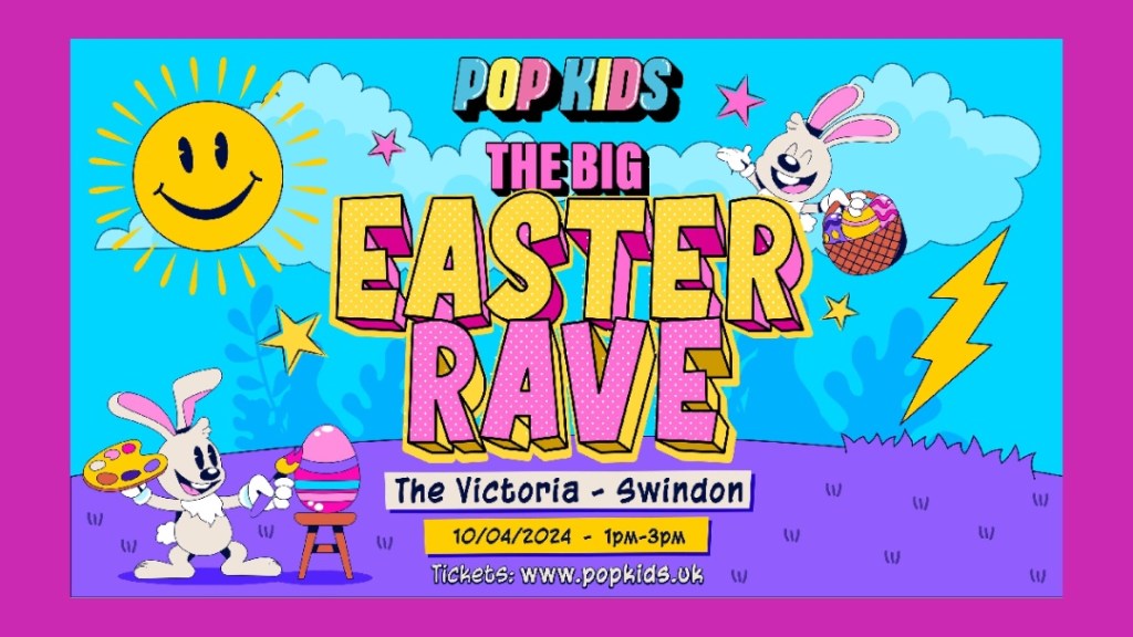 POP Kids presents the Big Easter Rave at the Victoria&nbsp;Swindon