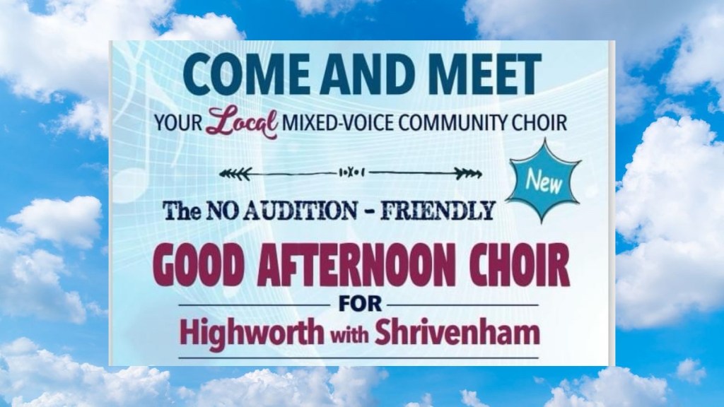 Highworth & Shrivenham Good Afternoon Choir set to start back after Summer&nbsp;Break