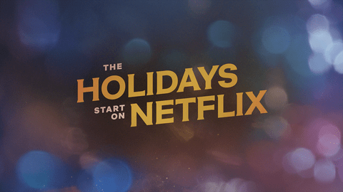 The Holidays Start Now on&nbsp;Netflix