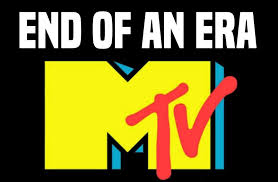 MTV, an end of an era… Or is it?